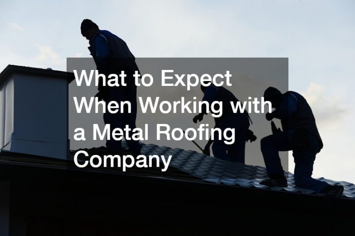 What to Expect When Working with a Metal Roofing Company