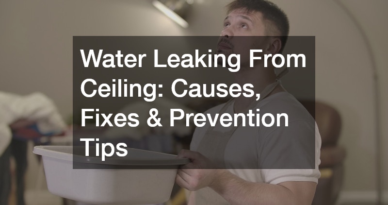water leaking from ceiling